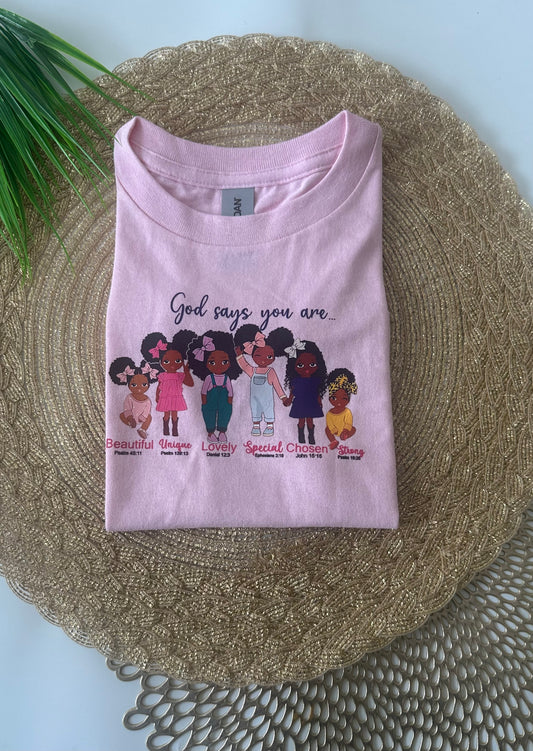 God Says You Are Toddler Tee